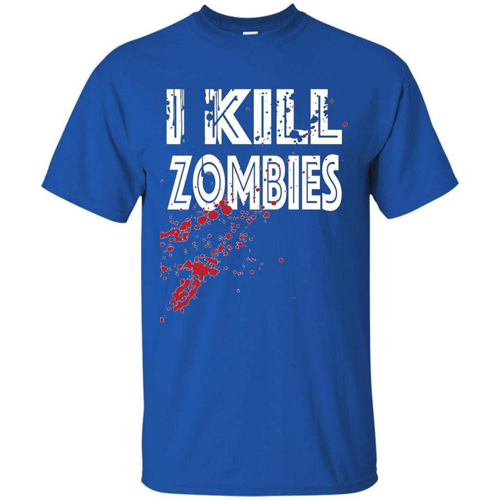 I Kill Zombies T-shirt Costume For Halloween Gift T-shirt Royal