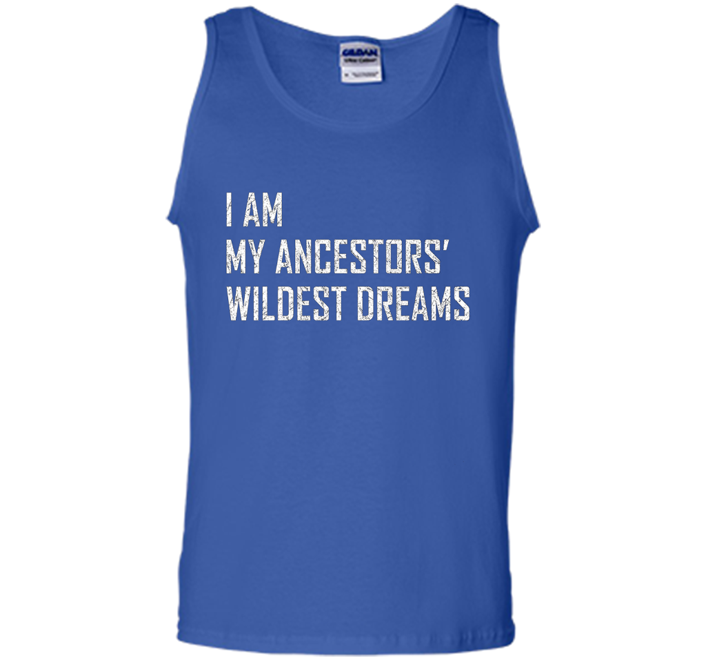I am my ancestors wildest dreams T-shirt Royal