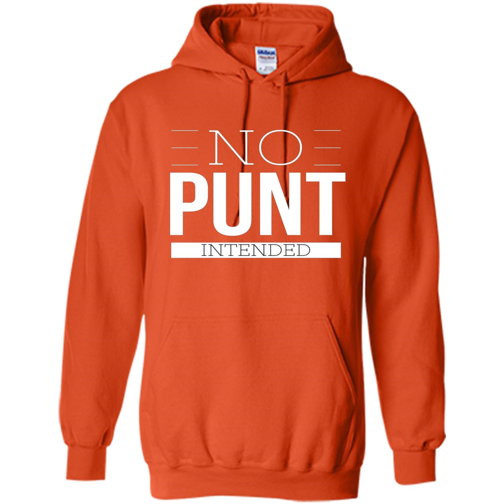 Funny Football T-Shirt No Punt Intended Orange