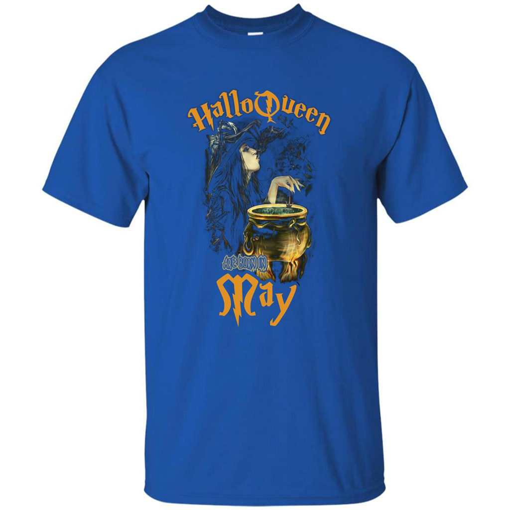HalloQueen Are Born In May T-shirt Royal