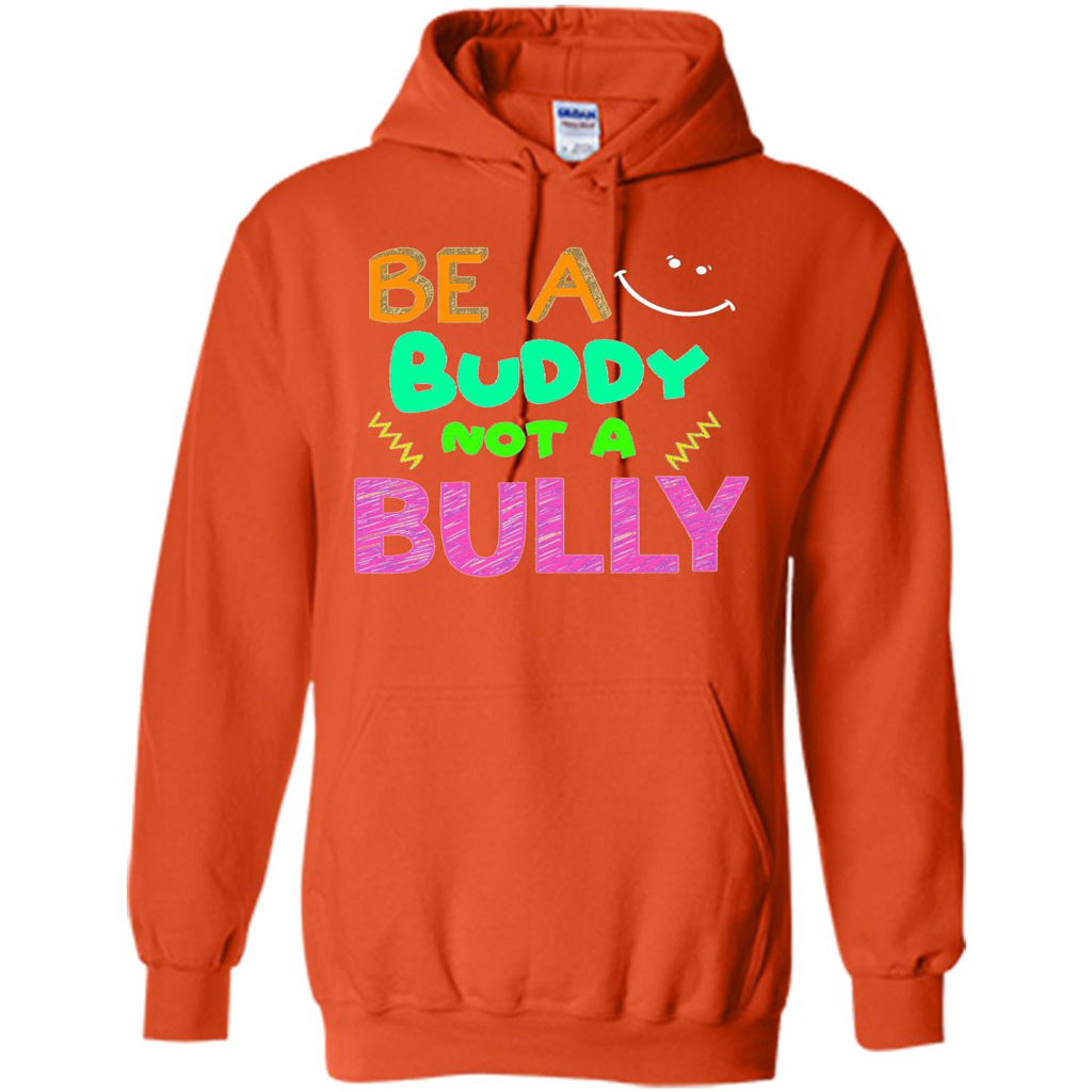 Be A Buddy Not A Bully T-shirt Orange