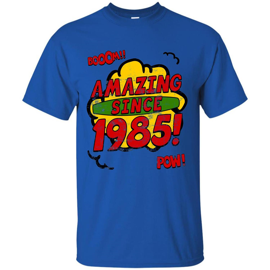 Birthday Gift T-shirt Amazing Since 1985 T-shirt Royal