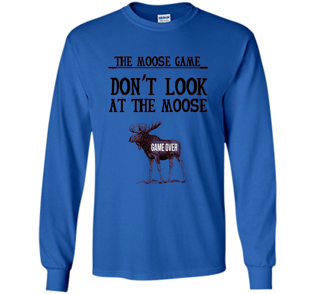 Funny The Moose Game Dry Humor Joke T-shirt cool shirt Royal