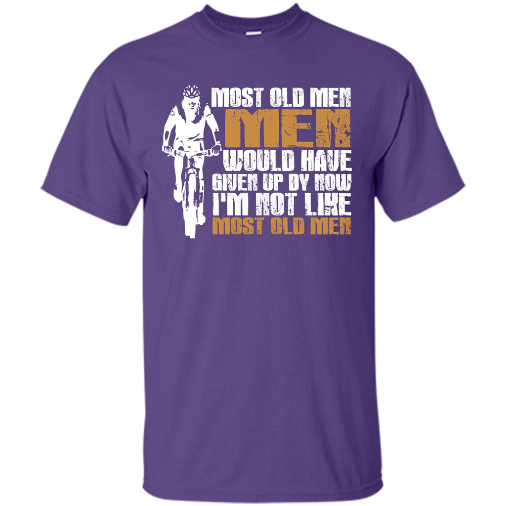 Bicycle Man T-shirt Most Old Men Would Have Given Up By Now I'm Not Like Most Old Men Purple