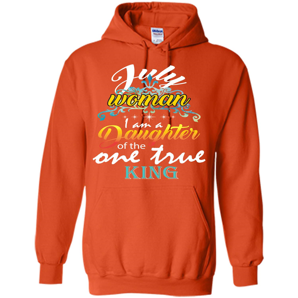 July Woman I Am A Daughter Of The One True King T-shirt Orange