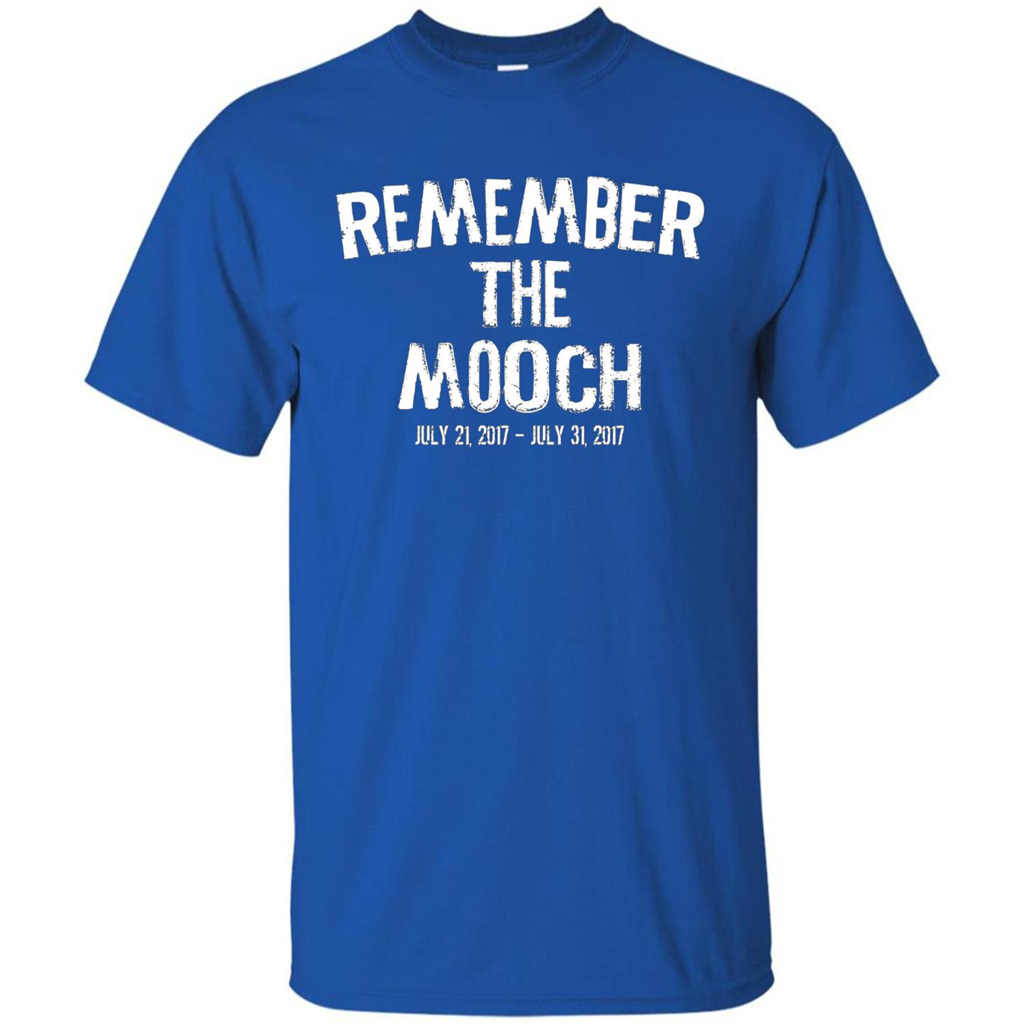 Funny A Political T Shirt Remember The Mooch T-shirt Royal