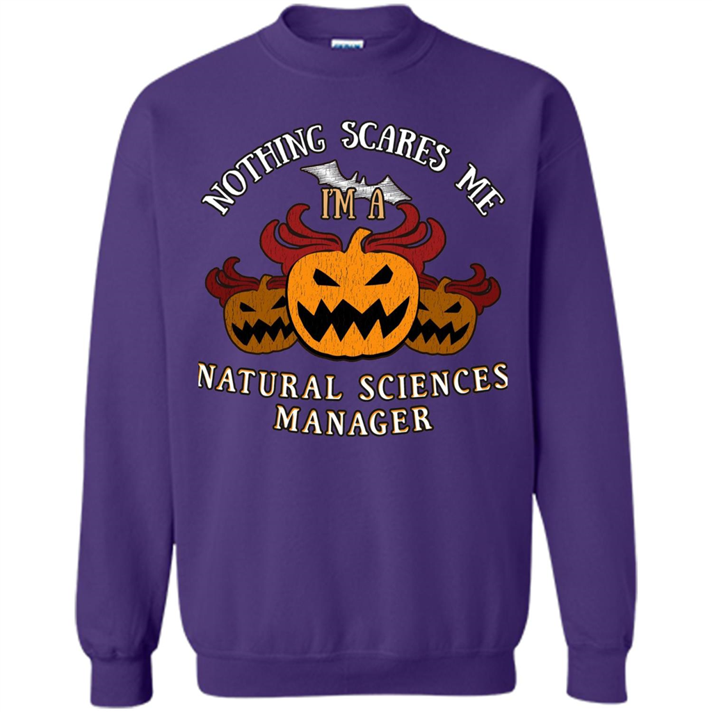 Nothing Scares Me I'm Natural Sciences Manager T-shirt Orange