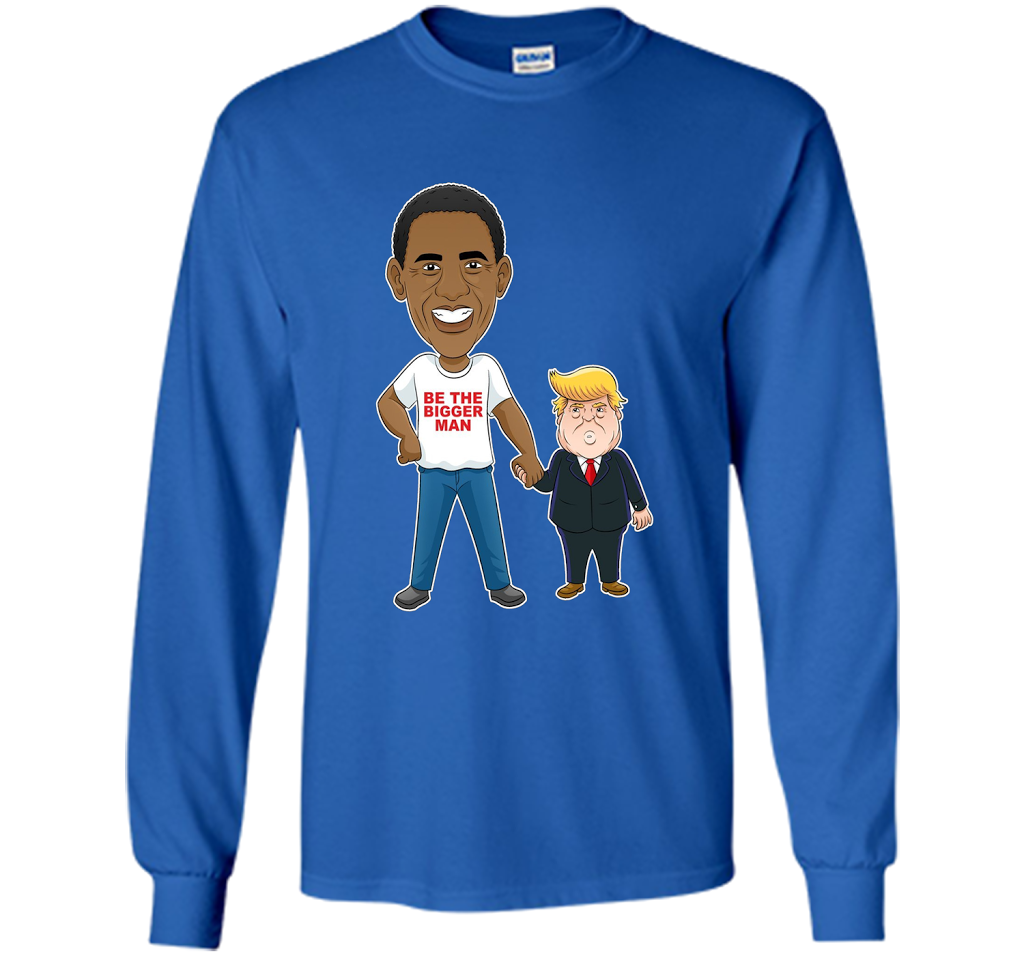 Funny Obama and Trump "Be The Bigger Man" T-shirt Royal