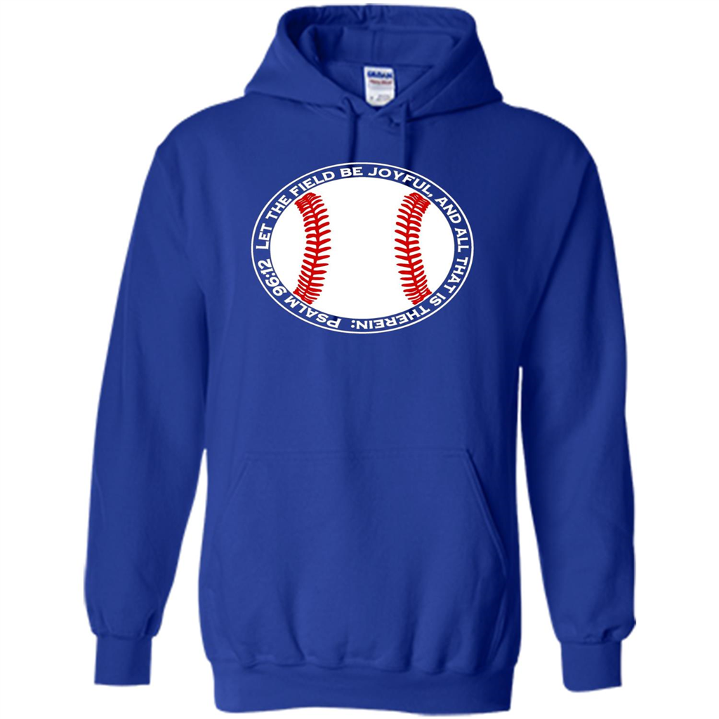 Baseball Player T-shirt Let The Field Be Joyful Royal