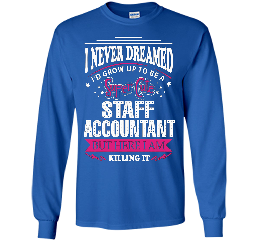 Staff Accountant T-Shirt cool shirt Royal