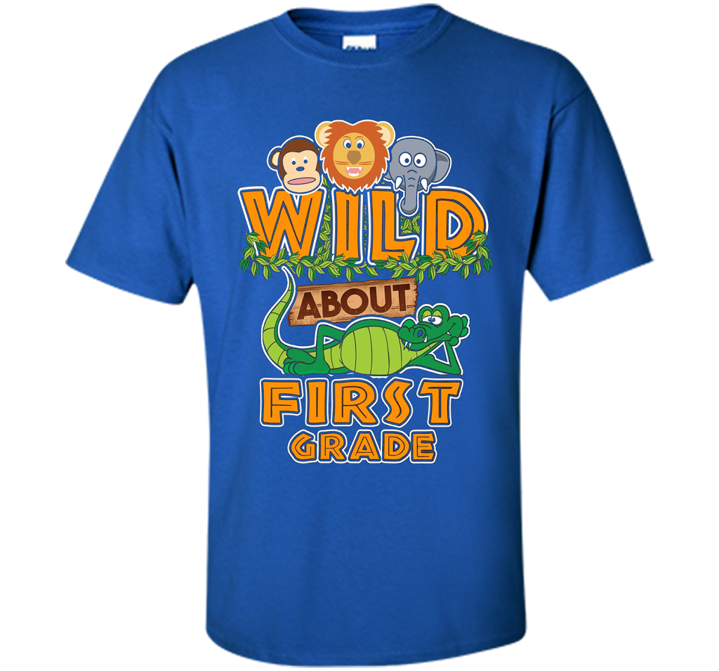Wild About First Grade T-Shirt t-shirt Royal
