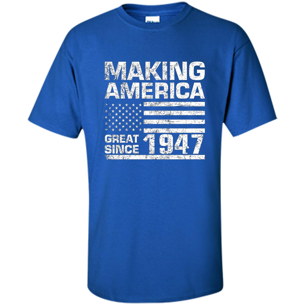Making America Great Since 1947 Royal