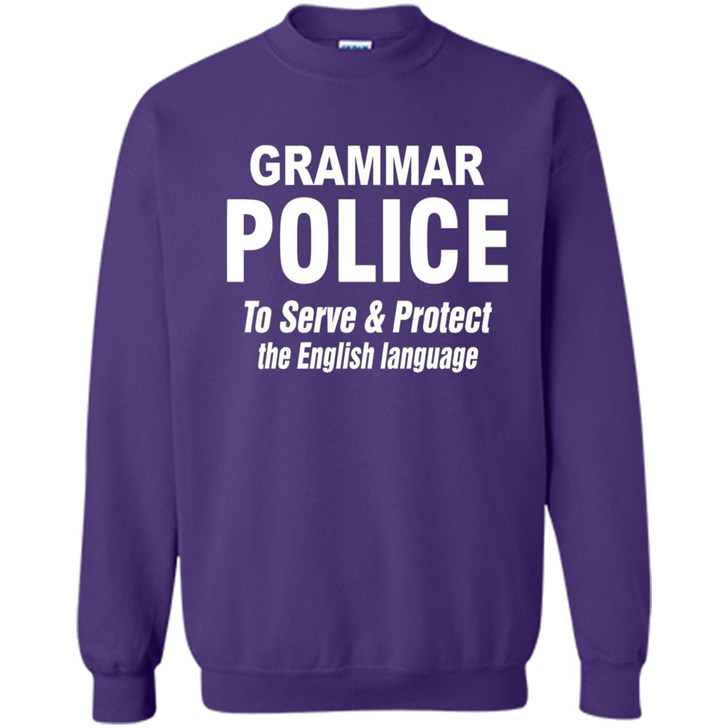 Grammar Police To Serve and Protect The English Language T-shirt