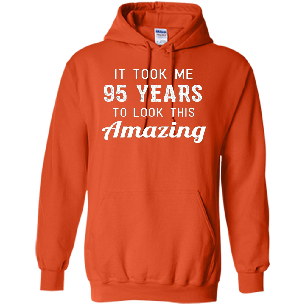 Funny 95th Birthday T-shirt Look This Amazing Orange