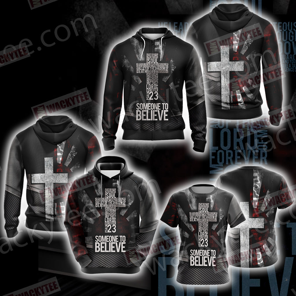 Christian Someone To Believe Unisex Zip Up Hoodie Jacket