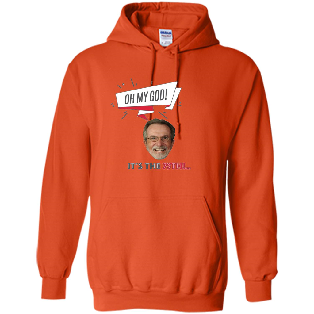 Awesome T-shirt Oh My God It's The 75th Orange