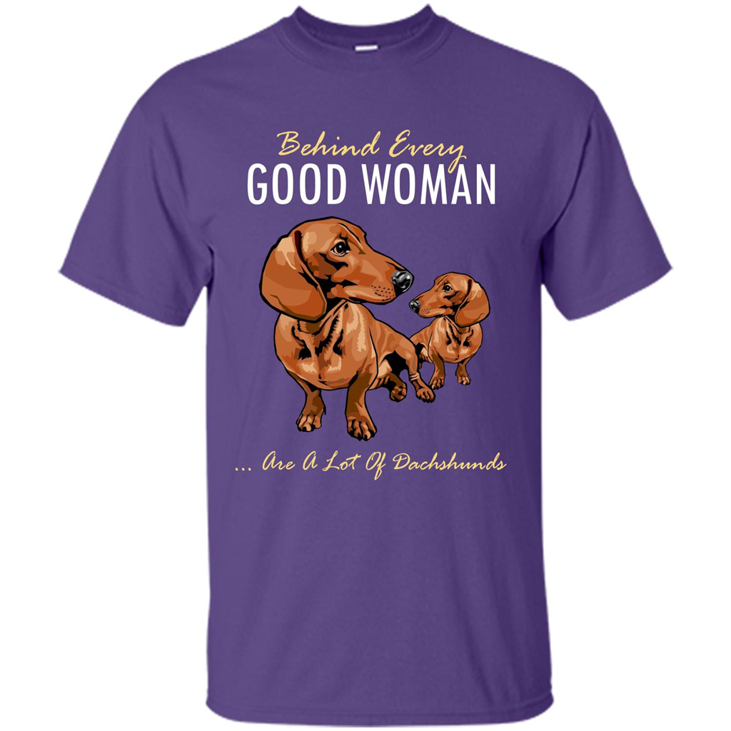 Dachshunds T-shirt Behind Every Good Woman T-shirt Purple