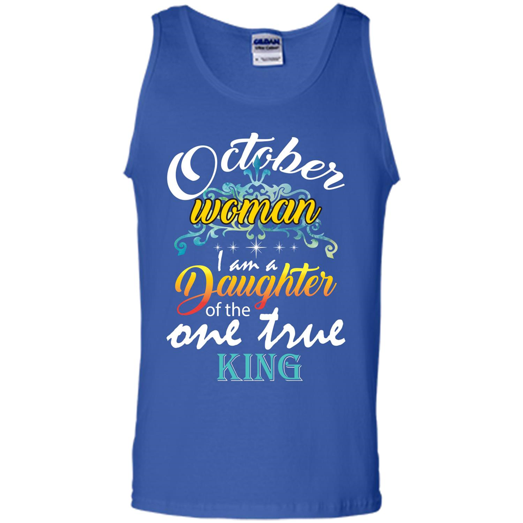 October Woman I Am A Daughter Of The One True King T-shirt Royal