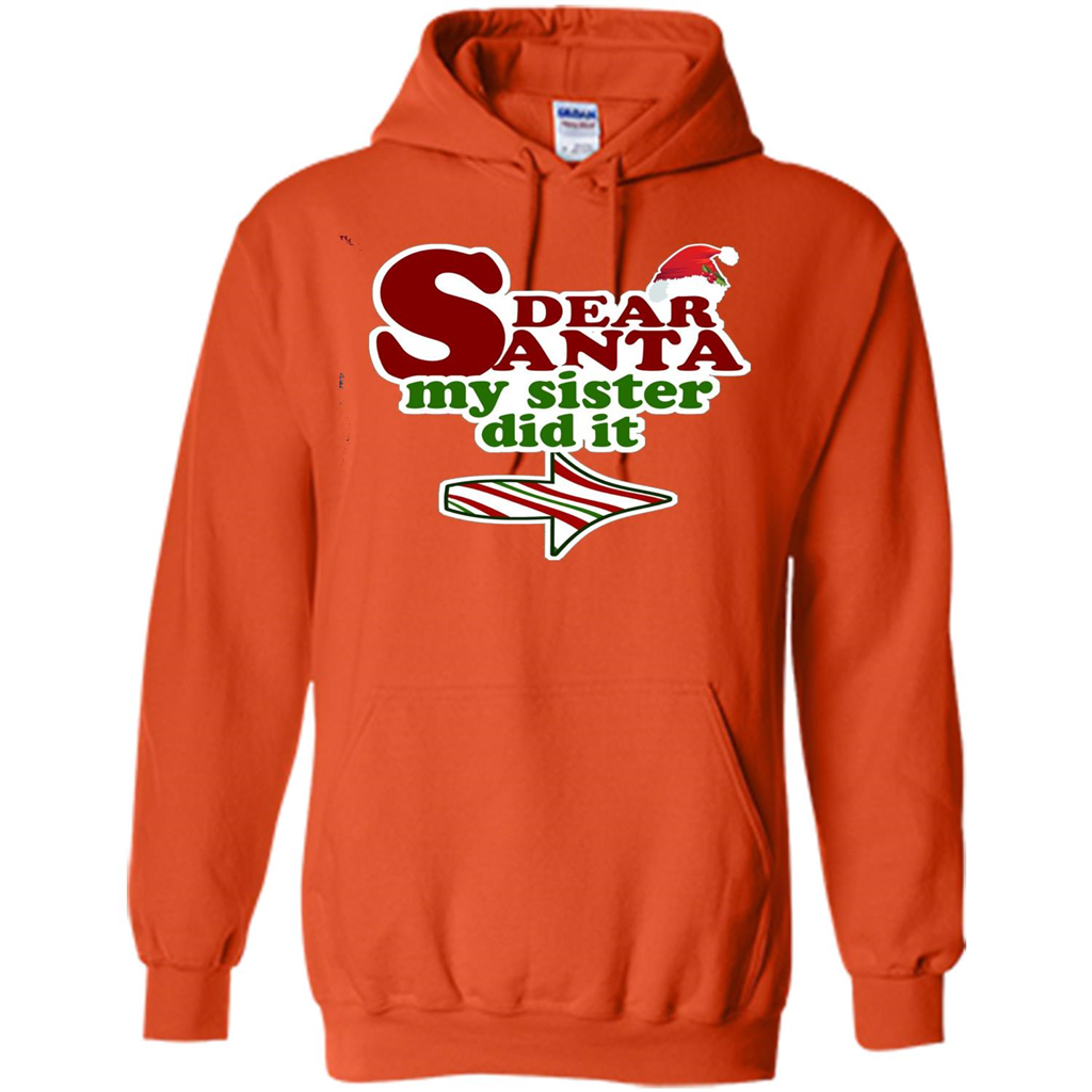 Dear Santa My Sister Did It T-shirt Orange