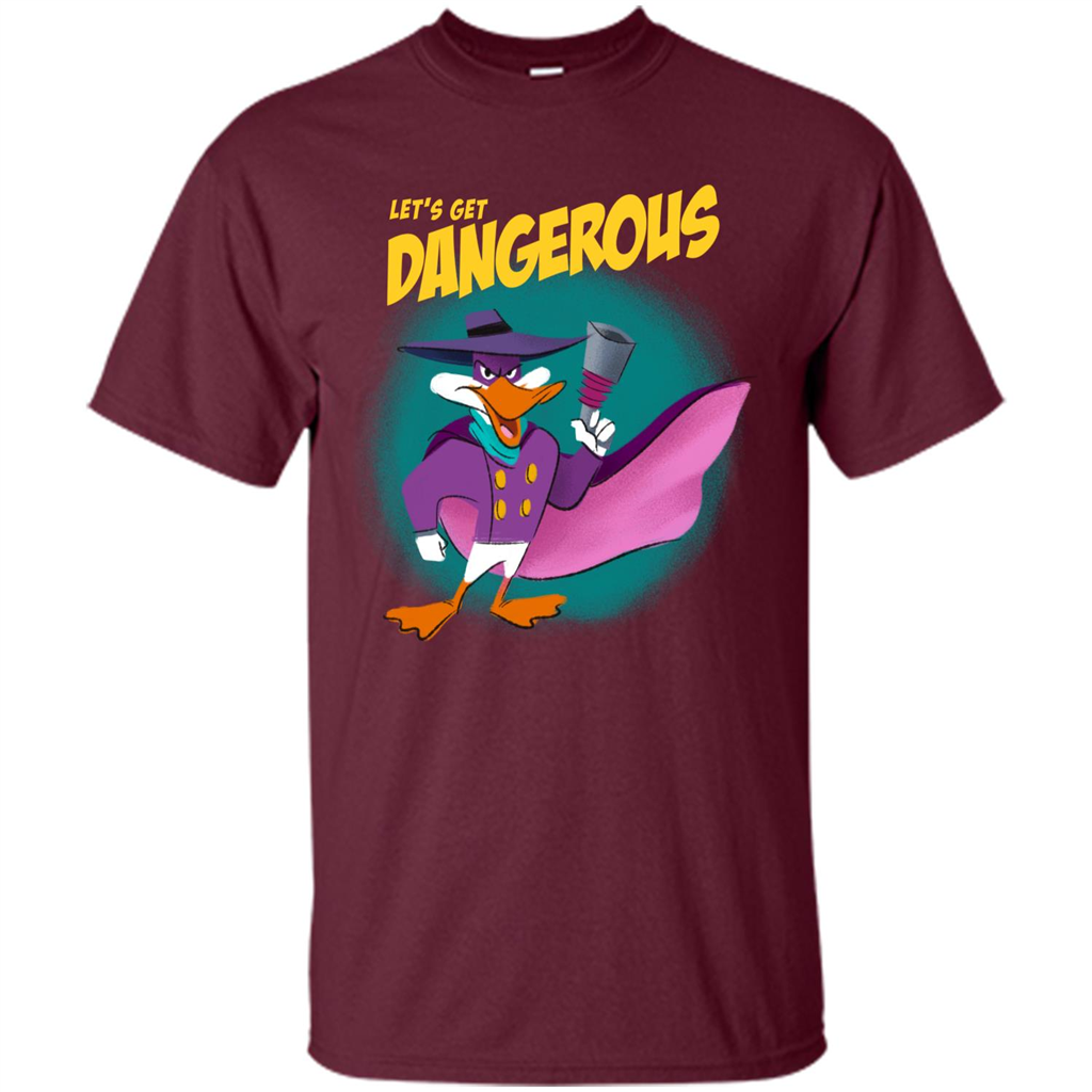 Lets get Dangerous T-Shirt Maroon