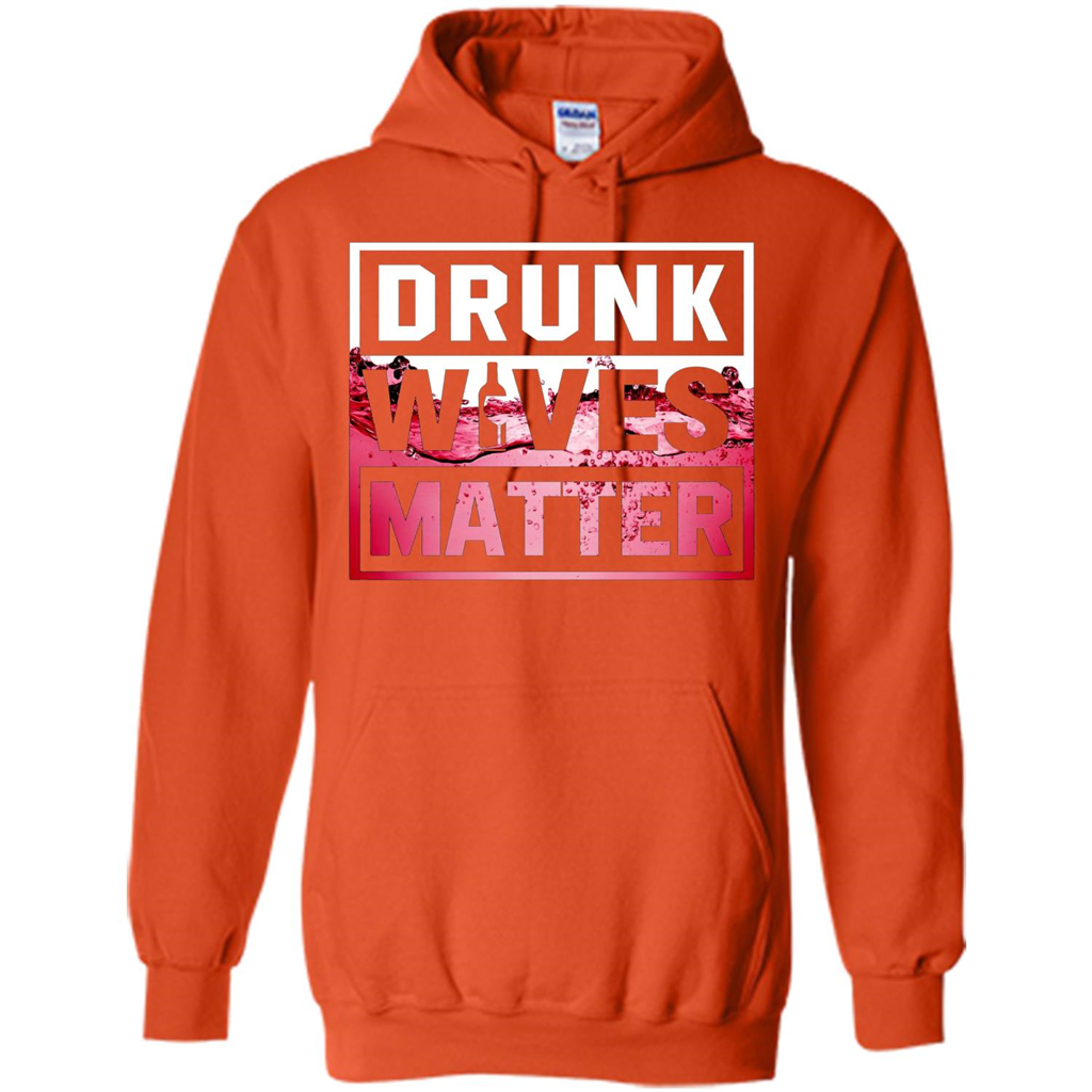 Drunk Wives Matter T-shirt Wine T-shirt Orange