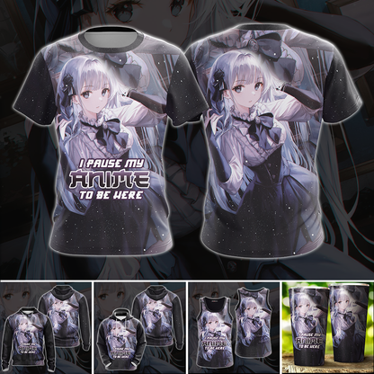 I Pause My Anime To Be Here Anime Girl All Over Print T-shirt Tank Top Zip Hoodie Pullover Hoodie