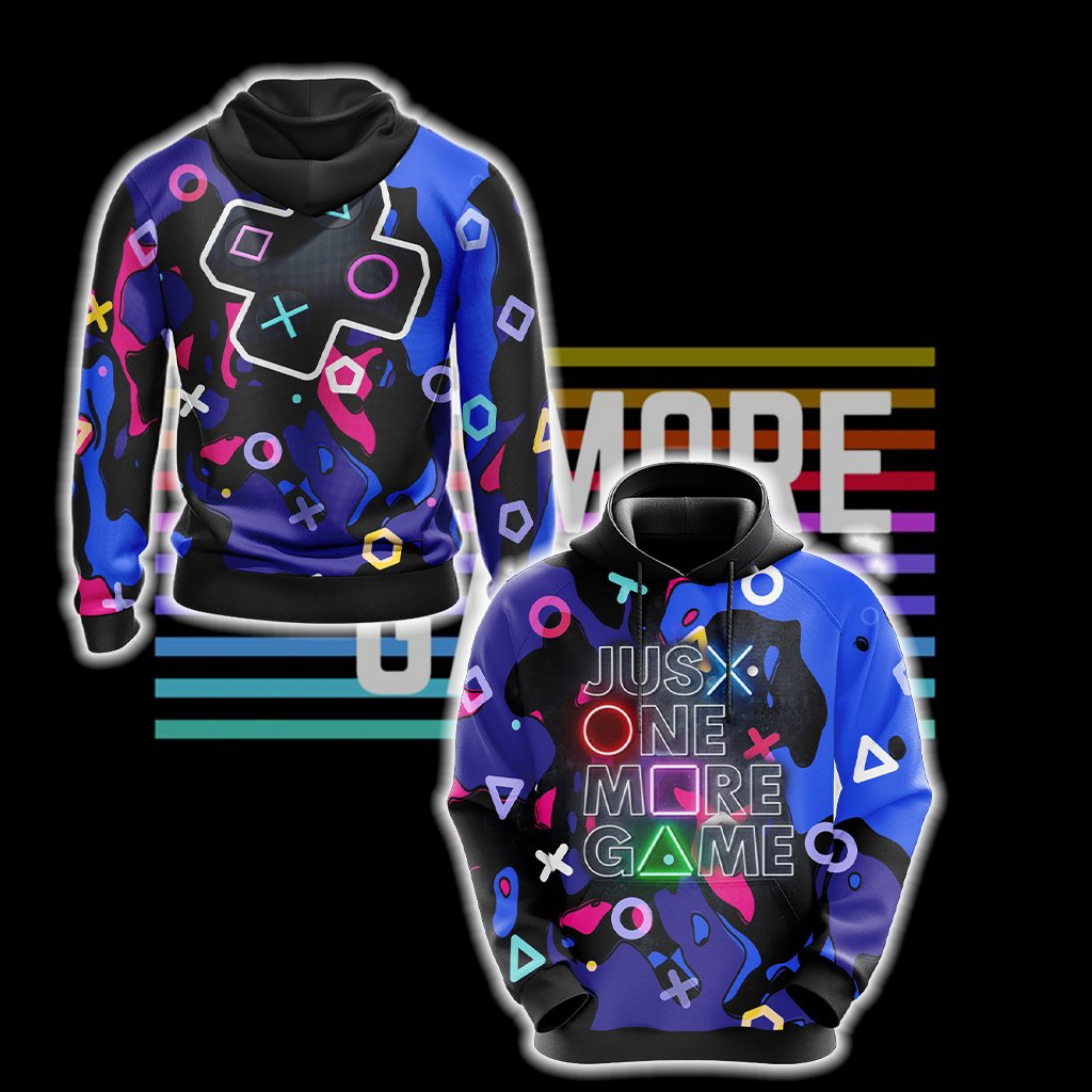 Just One More Game Unisex 3D T-shirt Hoodie
