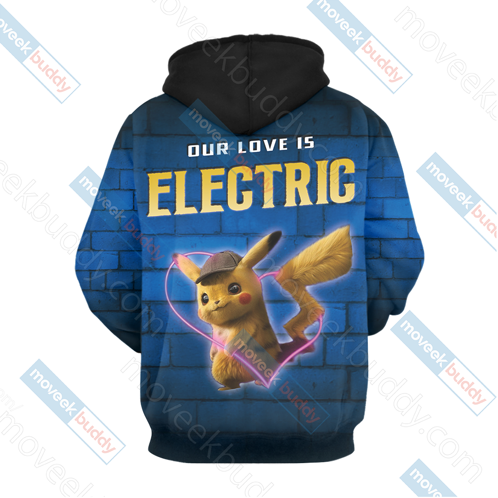 Our Love Is Electric Detective Pikachu New Unisex 3D T-shirt