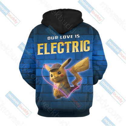 Our Love Is Electric Detective Pikachu New Unisex 3D T-shirt