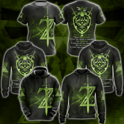 The Legend of Zelda Have the Wisdom to know that nothing is impossible The Courage to venture into the unknown The Power to never stop moving forward All Over Print T-shirt Tank Top Zip Hoodie Pullover Hoodie