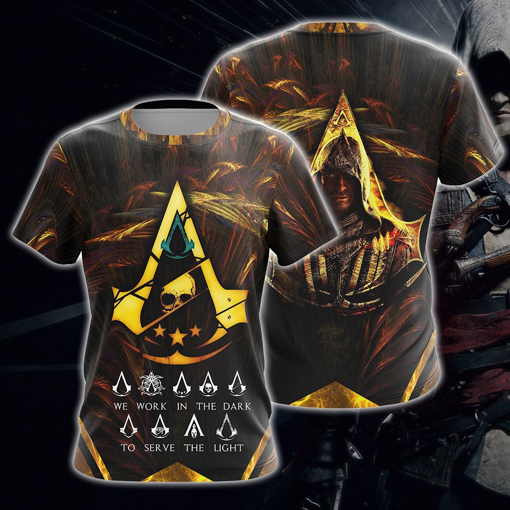 Assassin's Creed We Work In The Dark To Serve The Light Unisex 3D T-shirt Zip Hoodie Pullover Hoodie T-shirt