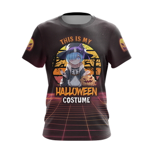 This is my Halloween Costume Rem Re:Zero All Over Print T-shirt Zip Hoodie Pullover Hoodie   