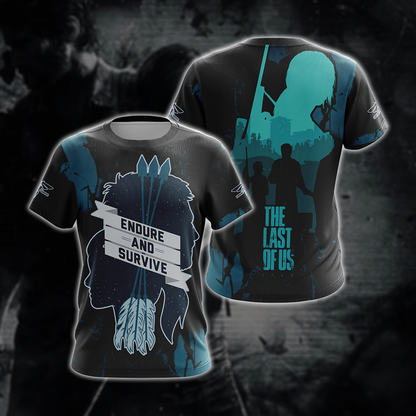 The last of Us - Endure and Survive Unisex 3D T-shirt T-shirt