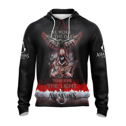 We work in the Dark to serve the Light Assassin's Creed All Over Print T-shirt Zip Hoodie Pullover Hoodie