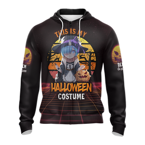 This is my Halloween Costume Rem Re:Zero All Over Print T-shirt Zip Hoodie Pullover Hoodie   