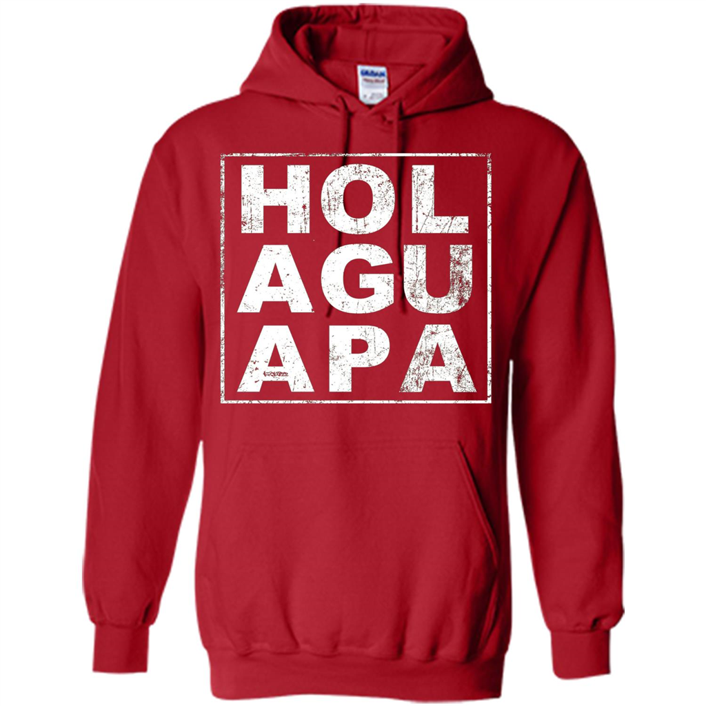 Hola Guapa HOL AGU APA T-shirt Funny Spanish T-shirt Red