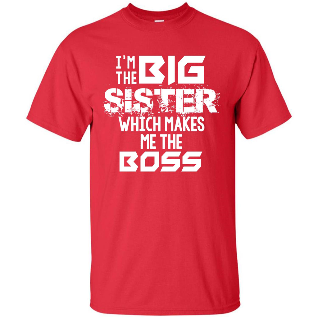 Family T-shirt I’m The Big Sister Which Makes Me The Boss T-shirt Red