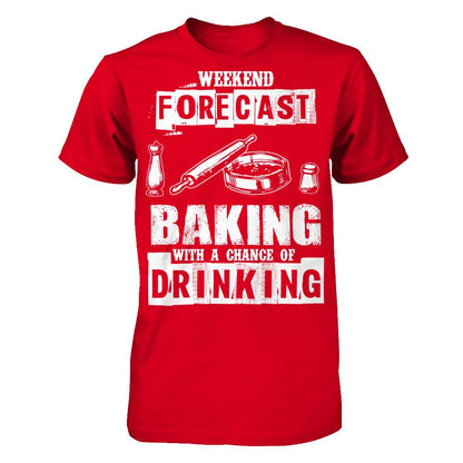 Weekend Forecast, Baking With A Chance Of Drinking Next Level - Unisex Fitted Tee Red