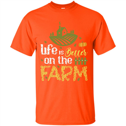 Farmer T-shirt Life Is Better On The Farm T-shirt Orange