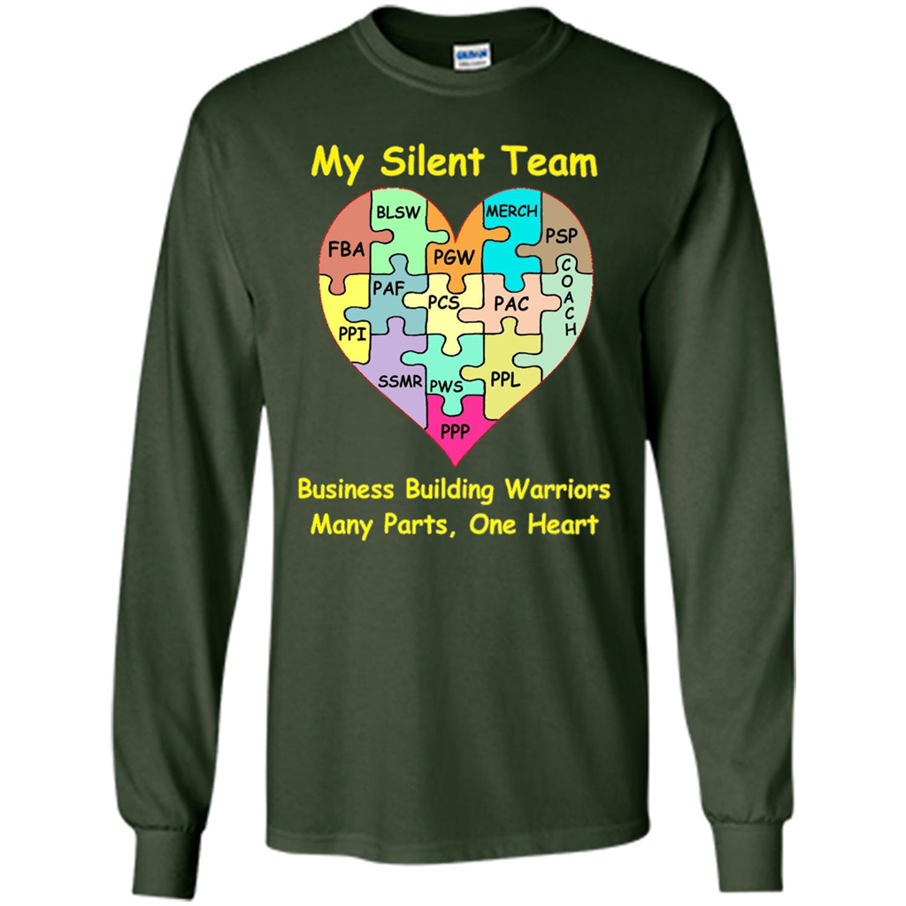 Business Building Warriors T-shirt My Silent Team Many Parts, One Heart