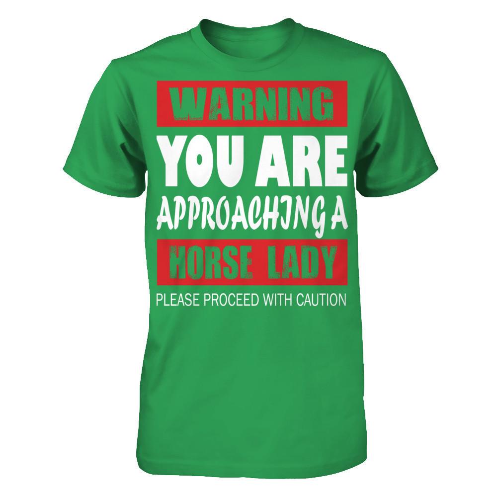 Warning, You Are Approaching A Horse Lady, Please Proceed With Caution Next Level - Unisex Fitted Tee Kelly Green