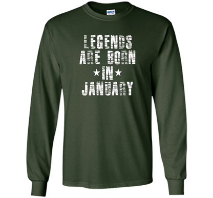 Novelty Legends Are Born In January T-Shirt t-shirt Forest Green