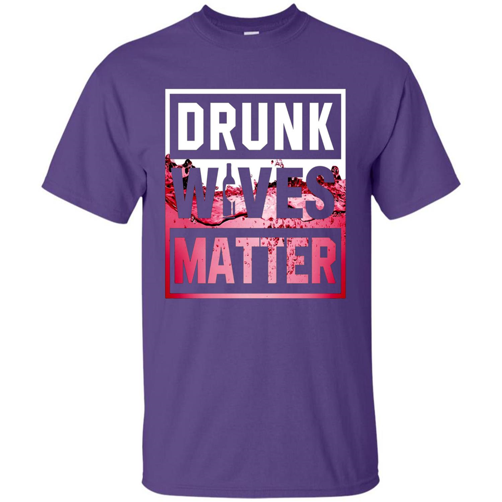 Drunk Wives Matter T-shirt Wine T-shirt Purple