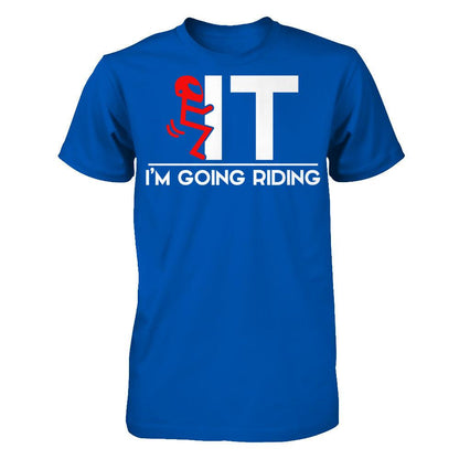 I'm Going Riding T-shirt Next Level - Unisex Fitted Tee Royal
