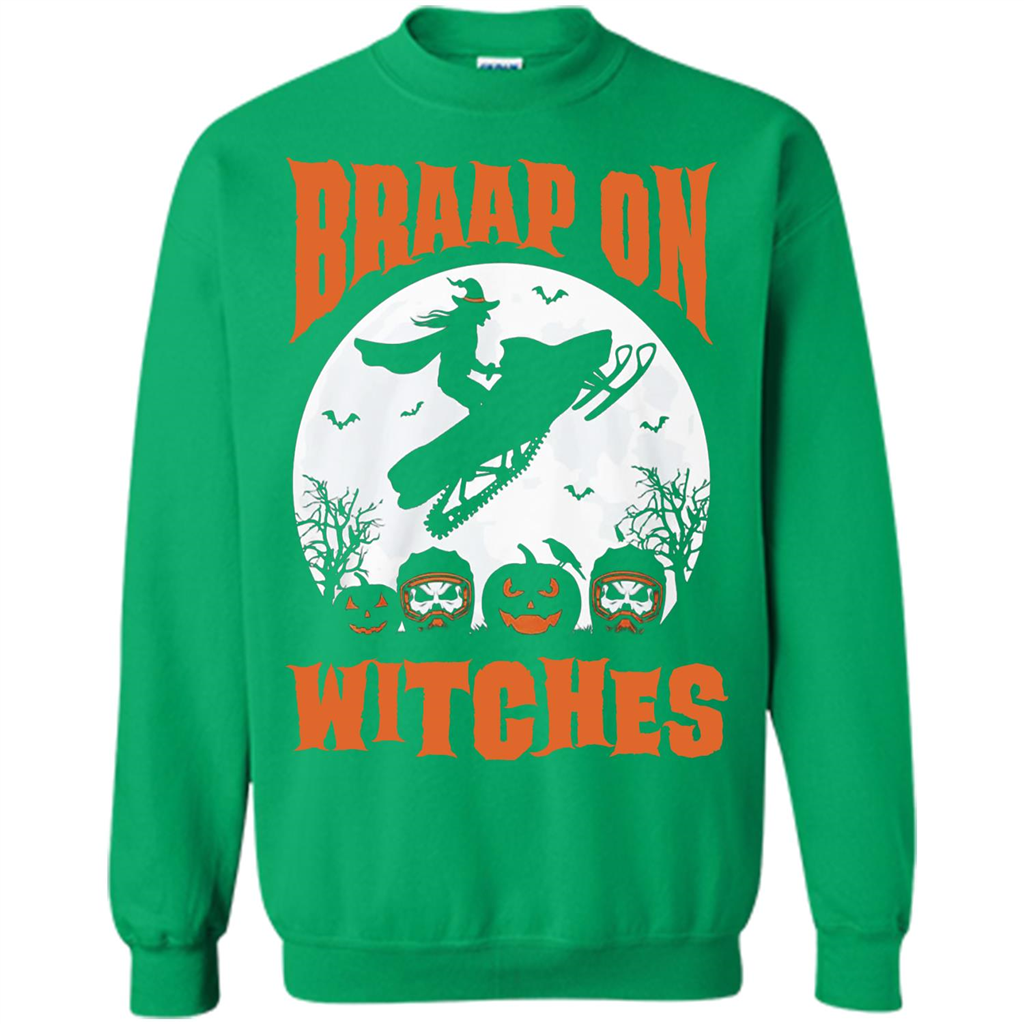 Halloween T-shirt Braap On Witches T-shirt Irish Green