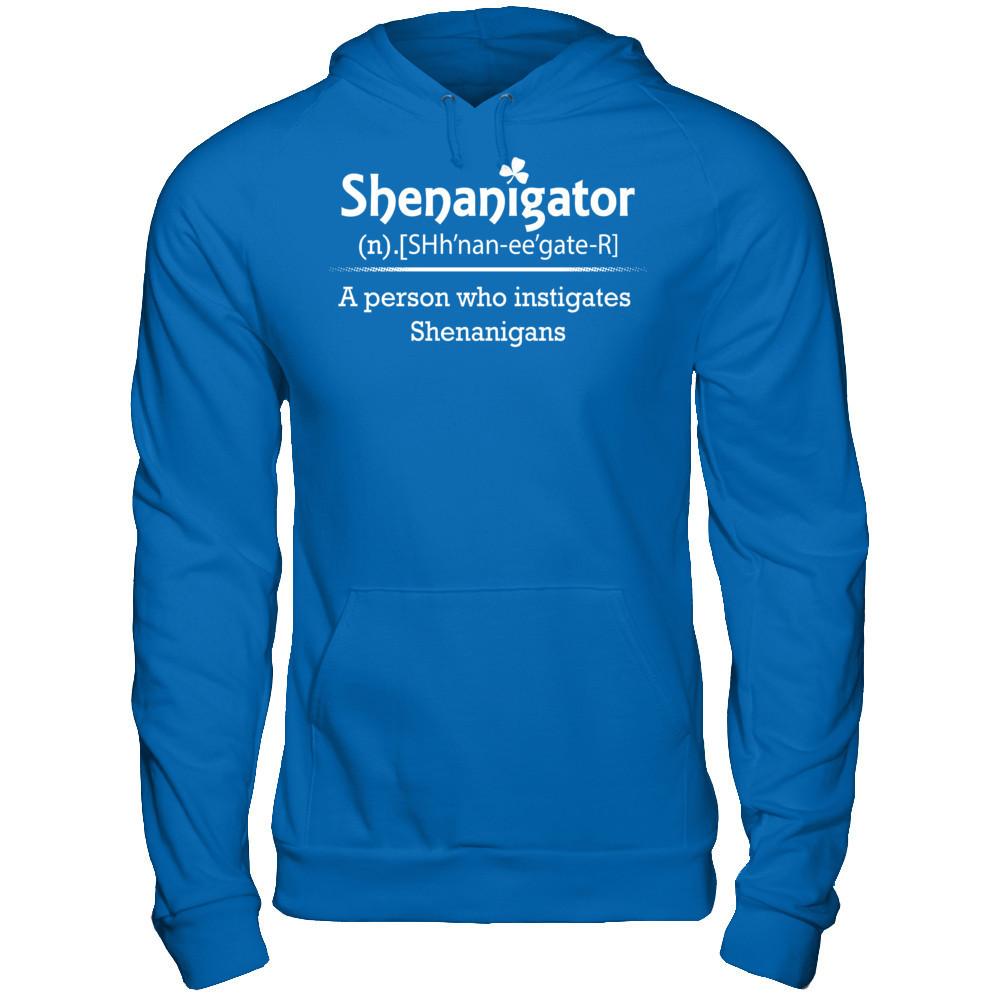 Shenanigator - A Person Who Instigates Shenanigans Gildan - Pullover Hoodie Royal