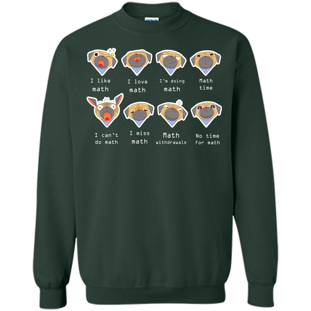 I Love Math T-shirt Dog Emotion Forest Green