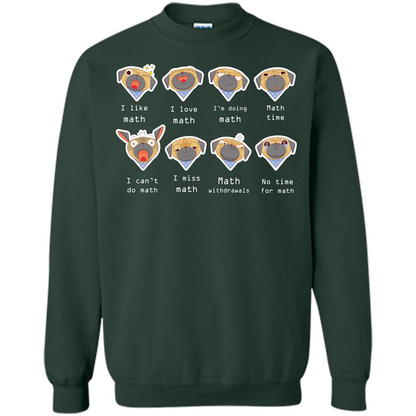 I Love Math T-shirt Dog Emotion Forest Green