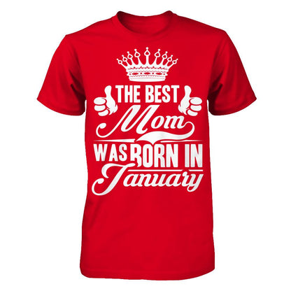 The Best Mom Was Born In January Next Level - Unisex Fitted Tee Red