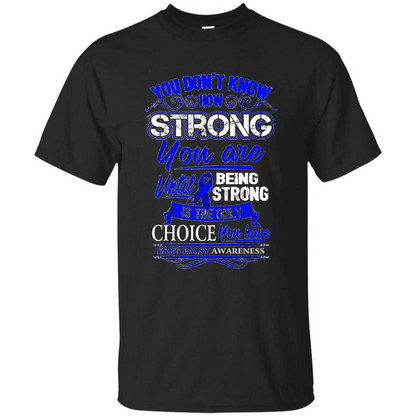Erb's Palsy Awareness T-shirt - Being Strong Is The Only Choice Black